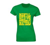 Crown Designs Mental Health Matters Cool Premium Quality Fitted T-Shirt Top for Women and Teens - Green / 14-16