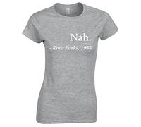Crown Designs Nah. - Rosa Parks, 1955 Inspitational Words Gift for Women & Teenagers Fitted T-Shirts Tops - Grey/XXL - 14/16