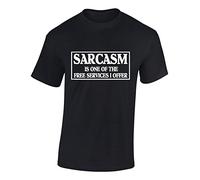 Crown Designs Sarcasm is One of The Free Services I Offer Funny Cool for Men & Teenagers T-Shirts Tops - Black / 3X-Large