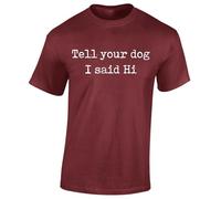 Crown Designs Tell Your Dog I Said Hi Cool Premium Quality Regular Fit T-Shirt Top for Men and Teens - Red/L