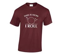 Crown Designs This is How I Roll Cool Funky Geek Nerd for Men & Teenagers T-Shirts Tops - Maroon/Medium