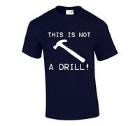 Crown Designs This is Not a Drill Funny Cool for Men & Teenagers T-Shirts Tops - Navy/Large