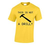 Crown Designs This is Not a Drill Funny Cool for Men & Teenagers T-Shirts Tops - Yellow/XX-Large