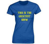 Crown Designs This is The Greatest Show Classic Movie Musical Film Inspired Premium Quality Fitted T-Shirt Top for Women and Teens - Royal/L - 10/12