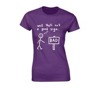 Crown Designs Well Thats Not A Good Sign Funny Premium Quality Fitted T-Shirt Top for Women and Teens - Purple / 10-12