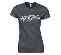 Crown Designs What a Difference a Dave Makes Funny for Women & Teenagers Fitted T-Shirts Tops - Charcoal/XL - 12/14