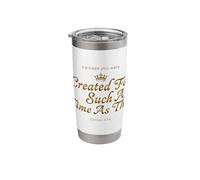 Crown Esther 4:14 Created Such Time Faith Stainless Steel Insulated Tumbler