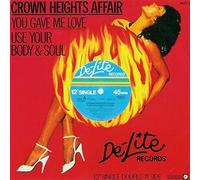 Crown Heights Affair - Crown Heights Affair - You Gave Me Love / Use Your Body & Soul - De-Lite Records - MERX 9
