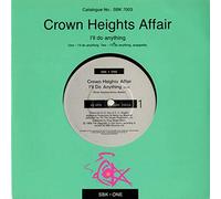 CROWN HEIGHTS AFFAIR - I'll Do Anything [7" Vinyl]