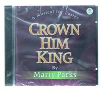 Crown Him King ( a Musical for Easter)
