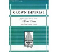 Crown Imperial: A Coronation March (1937): Organ solo version (2007-11-01)