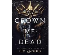 Crown Me Dead: 1 (Heartstring Duet)