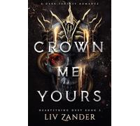 Crown Me Yours: 2 (Heartstring Duet)