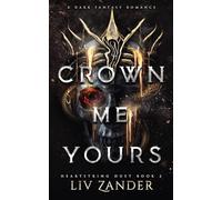 Crown Me Yours: A Dark Fantasy Romance: 2 (Heartstring Duet)
