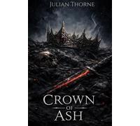 Crown of Ash: 1 (The Covenant Key)