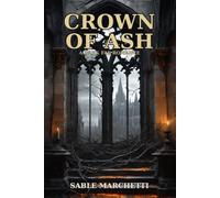 Crown of Ash: A Dark Fae Romance (AfterHours)