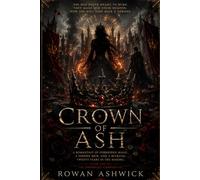 Crown of Ash: A Romantasy of Forbidden Magic, a Hidden Heir, and a Betrayal Twenty Years in the Making (The Emberfall Chronicles)