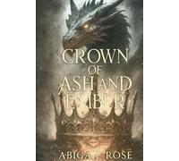 Crown of Ash and Ember (Kingdoms of the Burned)