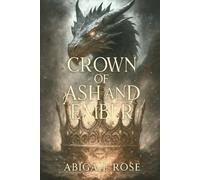 Crown of Ash and Ember (Kingdoms of the Burned)