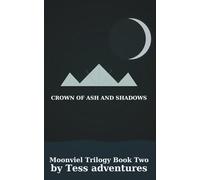 Crown of Ash and Shadows (A Dance with Midnight)