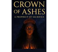 Crown of Ashes: “In a galaxy burning to ashes, love may be the one thing that can’t survive the fire.” (Galactic Rebellion Saga)