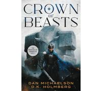 Crown of Beasts (The Beastcaller Chronicles)