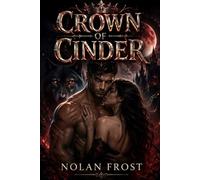 Crown of Cinder: A Forbidden Mate Shifter Romance (Shadow-Bound Hearts)