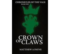 Crown of Claws (Chronicles of the Vale)