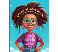 Crown of Confidence: Empowering Poems for Brown Skin Girls (The Affirmation Series)