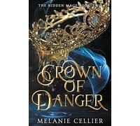 Crown of Danger: 2 (The Hidden Mage)