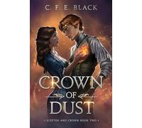 Crown of Dust: Scepter and Crown Book Two: 2