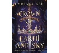 Crown of Earth and Sky (Secrets of the Faerie Crown)