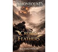 Crown of Feathers: 3 (Talonbound)