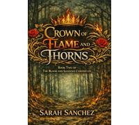 Crown of Flame and Thorns (The Blood and Shadows Chronicles)