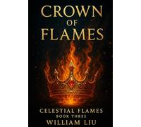 Crown of Flames: 3 (Celestial Flames)