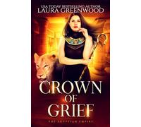 Crown Of Grief (The Egyptian Empire)