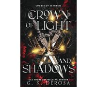 Crown of Light and Shadows: A Fantasy Romance (Courts of Aetheria)