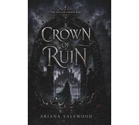 Crown of Ruin: A Dark Royal Romantasy of a Forgotten Princess, a Fallen Commander, Forbidden Magic, Enemies to Lovers, and a Cursed Crown (The Hollow Crown War)