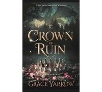 Crown of Ruin: A deliciously dark gothic romantasy (The Dragon's Crown)