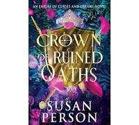 Crown of Ruined Oaths: An Empire of Curses and Dreams Novel: 1.5 (The Night and Rain)