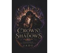 CROWN OF SHADOWS: The Final Book of The Emberstone Chronicles