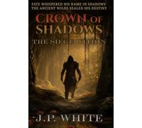 Crown of Shadows: The Siege Within