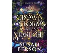 Crown of Storms and Starlight: An Empire of Curses and Dreams Novel (3)