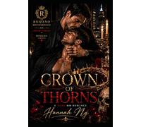 Crown of Thorns: A Dark Gay Mafia Romance Filled with Betrayal, Obsession & Redemption (The Romano Brotherhood)