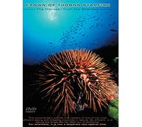 Crown of Thorns Starfish: The Monster From the Shallows