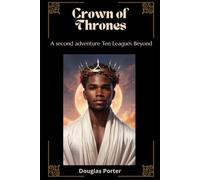 Crown of Thrones: A second adventure Ten Leagues Beyond