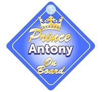 Crown Prince Antony On Board Personalised Baby / Child Boys Car Sign