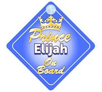 Crown Prince Elijah On Board Personalised Baby / Child Boys Car Sign