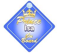 Crown Prince Isa On Board Personalised Baby / Child Boys Car Sign