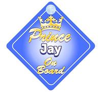Crown Prince Jay On Board Personalised Baby / Child Boys Car Sign